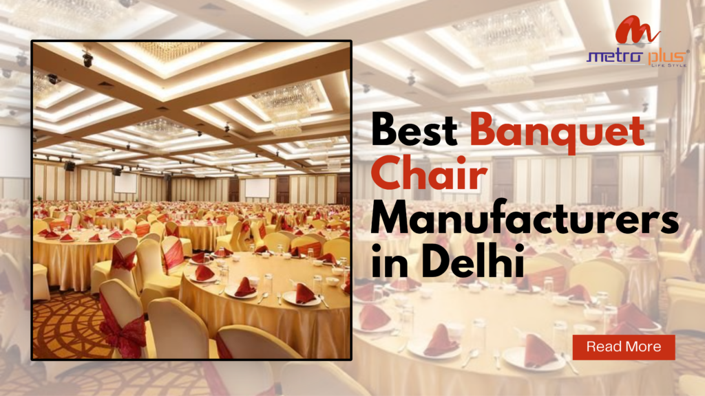 Best Banquet Chair Manufacturer in Delhi