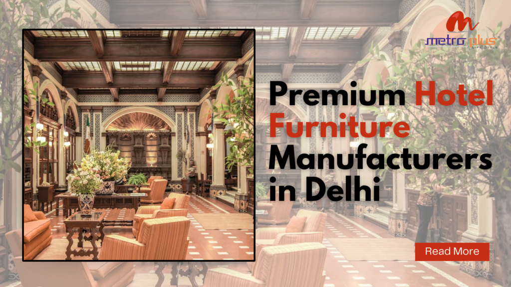Hotel Furniture Delhi